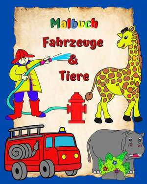 Kim, M: Malbuch Fahrzeuge und Tiere