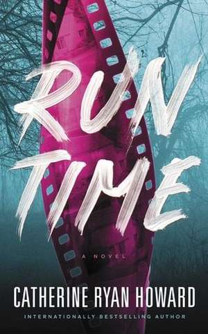 Run Time de Catherine Ryan Howard