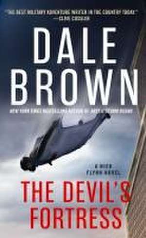 The Devil's Fortress de Dale Brown