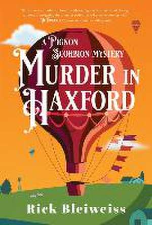 Murder in Haxford: A Pignon Scorbion Mystery de Rick Bleiweiss