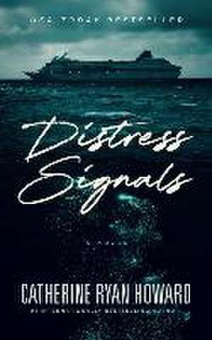 Distress Signals de Catherine Ryan Howard