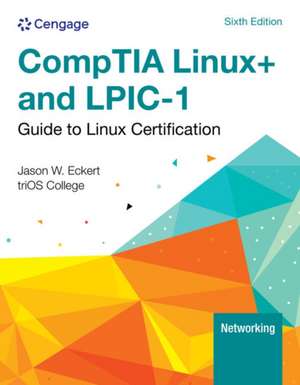 Linux+ and Lpic-1 Guide to Linux Certification de Jason Eckert