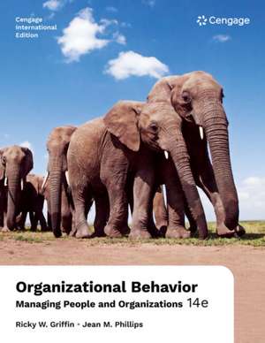 Organizational Behavior: Managing People and Organizations, International Edition de Jean Phillips