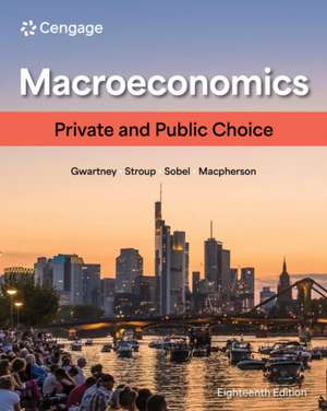 Macroeconomics de James Gwartney
