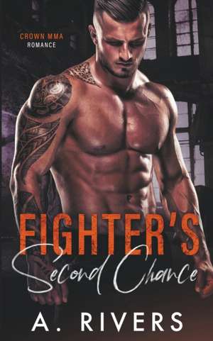 Fighter's Second Chance de A. Rivers