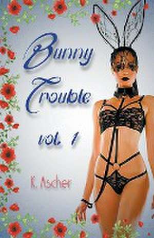 Bunny Trouble de K. Ascher