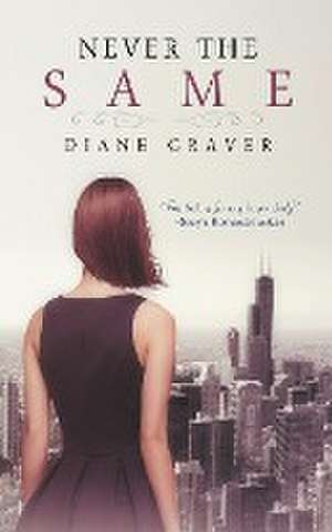 Never The Same de Diane Craver