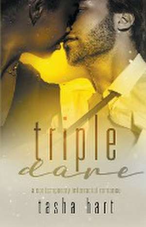 Triple Dare (A Contemporary Interracial Romance) de Tasha Hart