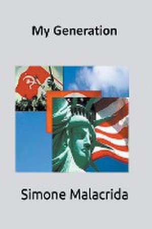 Malacrida, S: My Generation