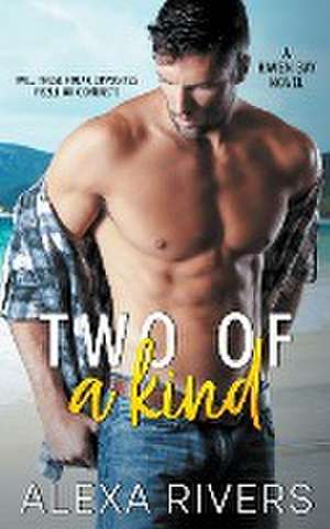 Two of a Kind de Alexa Rivers