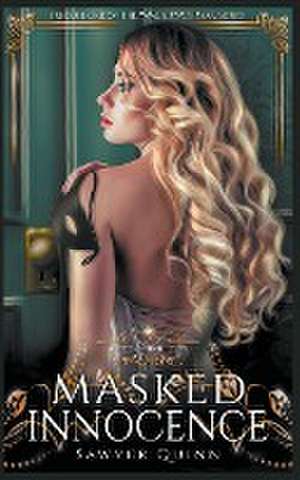 Masked Innocence de Sawyer Quinn