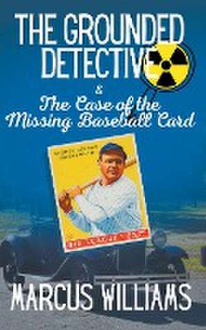 The Case of the Missing Baseball Card de Marcus Williams