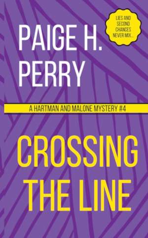 Crossing the Line de Paige H. Perry