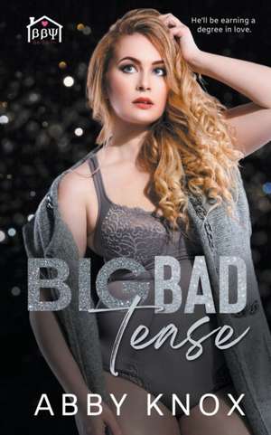 Big Bad Tease de Abby Knox