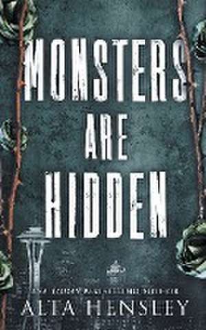 Monsters Are Hidden de Alta Hensley