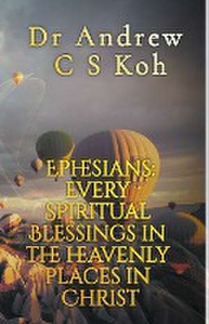 Ephesians de Andrew C S Koh