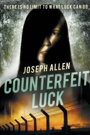 Counterfeit Luck de Joseph Allen