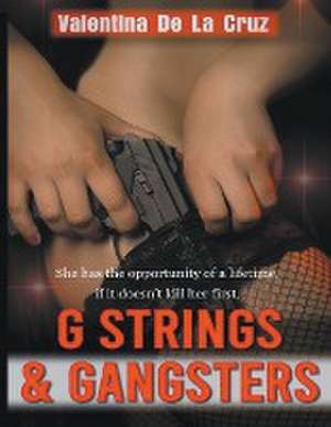 G Strings & Gangsters de Steve Bennett