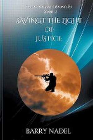 Saving the Light of Justice de Barry Nadel