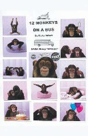 Twelve Monkeys on a Bus de Ricky Adlam