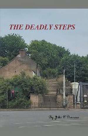 The Deadly Steps de John O'Donovan