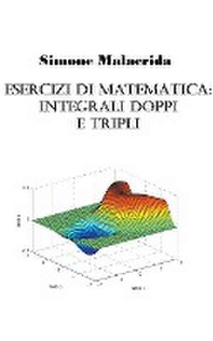 Esercizi di matematica de Simone Malacrida