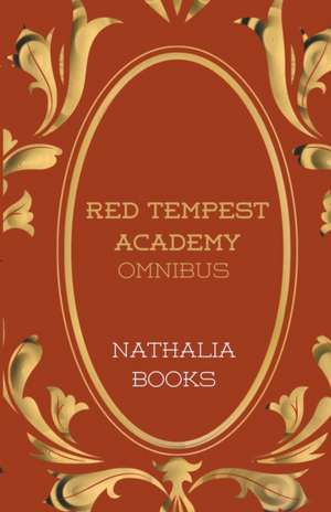 Red Tempest Academy Omnibus de Nathalia Books