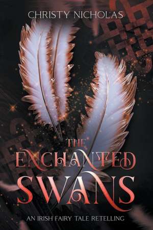 The Enchanted Swans de Christy Nicholas