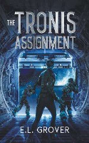 THE TRONIS ASSIGNMENT de E. L. Grover