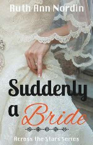 Suddenly a Bride de Ruth Ann Nordin