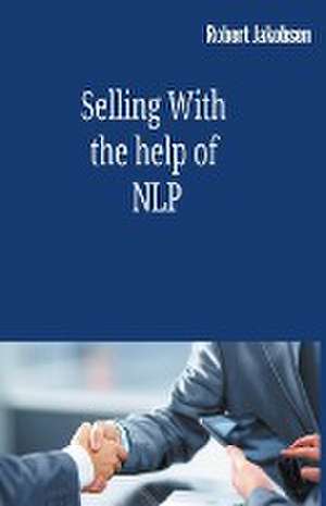 SELLING W/THE HELP OF NLP