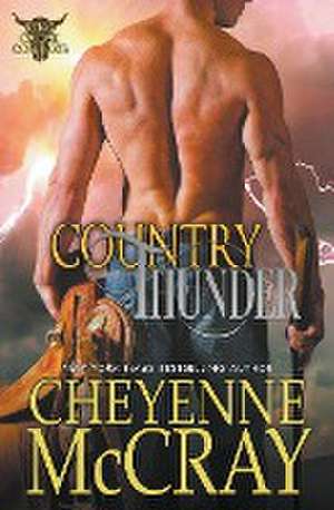 Country Thunder de Cheyenne Mccray