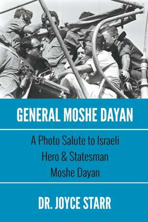 General Moshe Dayan de Joyce Starr