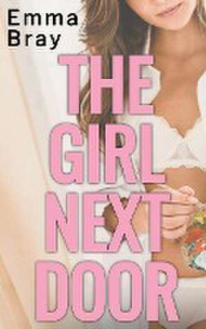 The Girl Next Door de Emma Bray