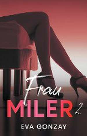 Frau Miler 2 de Eva Gonzay