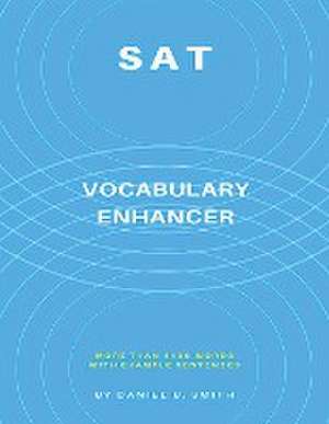 SAT Vocabulary Enhancer de Daniel B. Smith