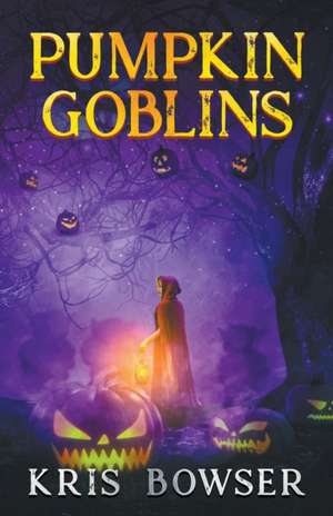 Pumpkin Goblins de Kris Bowser