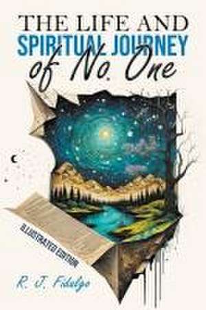 The Life and Spiritual Journey of No One de R. J. Fidalgo