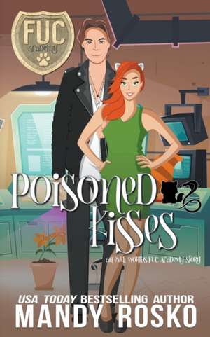 Poisoned Kisses de Mandy Rosko