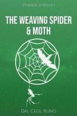 The Weaving Spider & Moth de Dal Cecil Runo