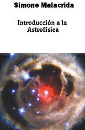 Introducción a la Astrofísica de Simone Malacrida