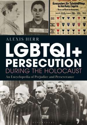 Lgbtqi+ Persecution During the Holocaust de Alexis Herr