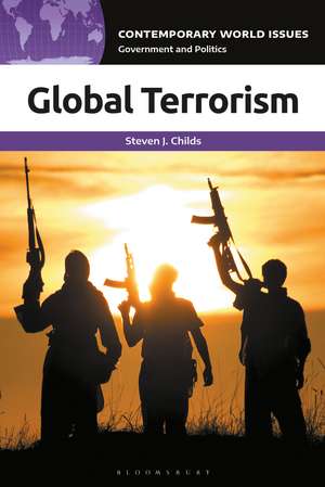 Global Terrorism: A Reference Handbook de Steven J. Childs