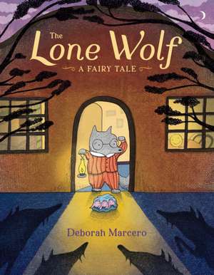 The Lone Wolf de Deborah Marcero