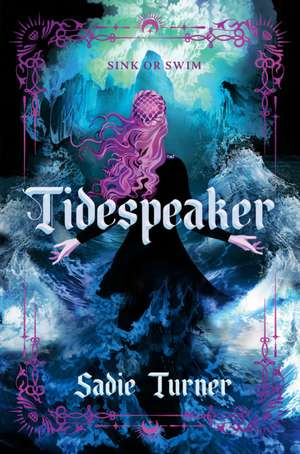 Tidespeaker de Sadie Turner