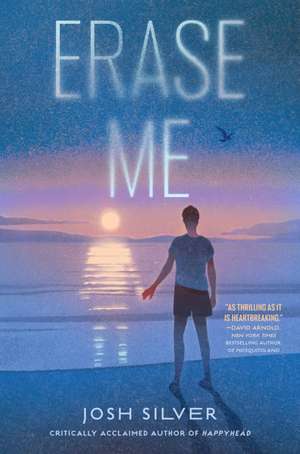 Erase Me de Josh Silver