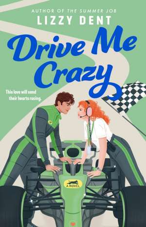 Drive Me Crazy de Lizzy Dent