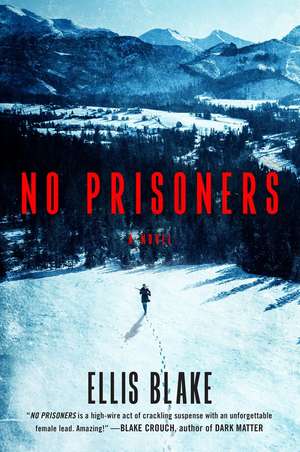 No Prisoners de Ellis Blake