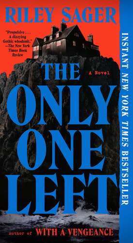 The Only One Left de Riley Sager