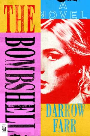 The Bombshell de Darrow Farr